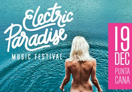 En Agenda Electric Paradise Music Festival RD Punta Cana Playa